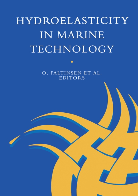 Hydro-elasticity in Marine Technology : Proceedings of an international conference, Trondheim, Norway, 22-28 May 1994, EPUB eBook