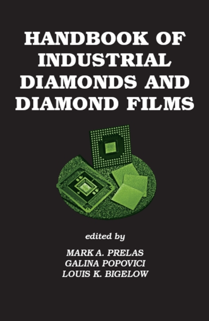 Handbook of Industrial Diamonds and Diamond Films, PDF eBook