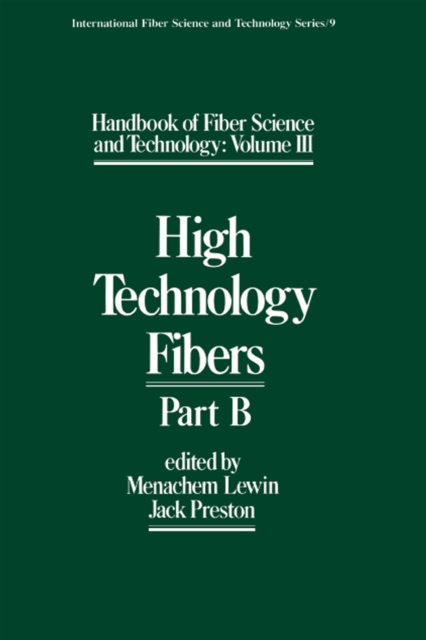 Handbook of Fiber Science and Technology Volume 2 : High Technology Fibers: Part B, PDF eBook
