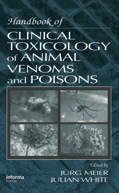 Handbook of Clinical Toxicology of Animal Venoms and Poisons, PDF eBook