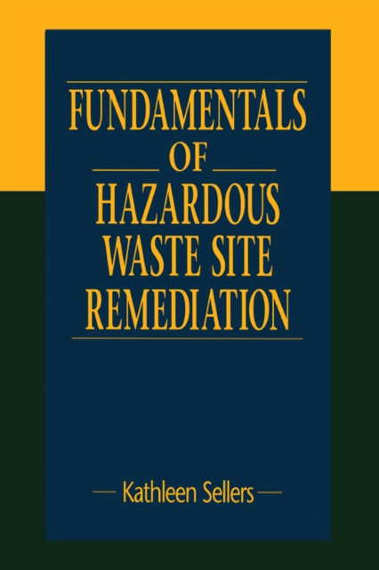 Fundamentals of Hazardous Waste Site Remediation, PDF eBook