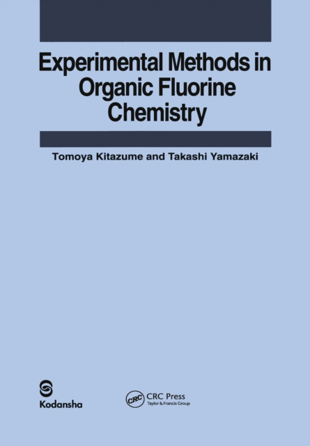 Experimental Methods in Organic Fluorine Chemistry, EPUB eBook