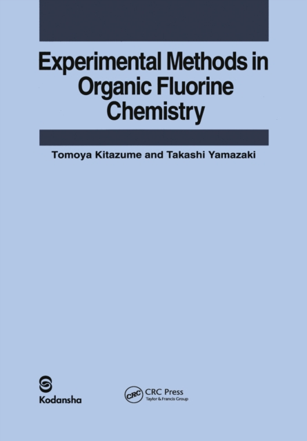 Experimental Methods in Organic Fluorine Chemistry, PDF eBook