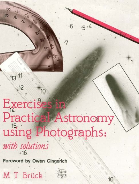 Exercises in Practical Astronomy : Using Photographs, PDF eBook