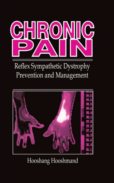 Chronic Pain : Reflex Sympathetic Dystrophy, Prevention, and Management, PDF eBook