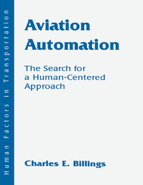 Aviation Automation : The Search for A Human-centered Approach, PDF eBook