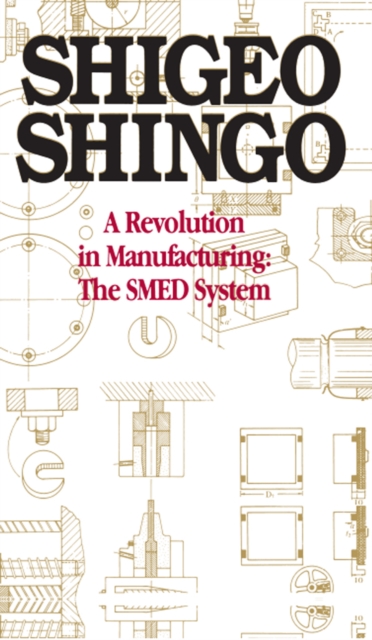 A Revolution in Manufacturing : The SMED System, PDF eBook