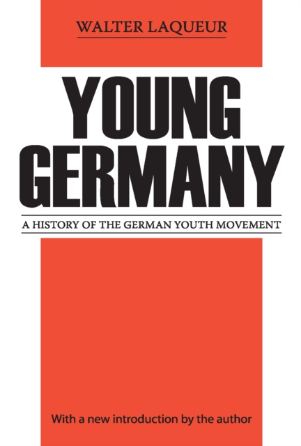 Young Germany : History of the German Youth Movement, EPUB eBook