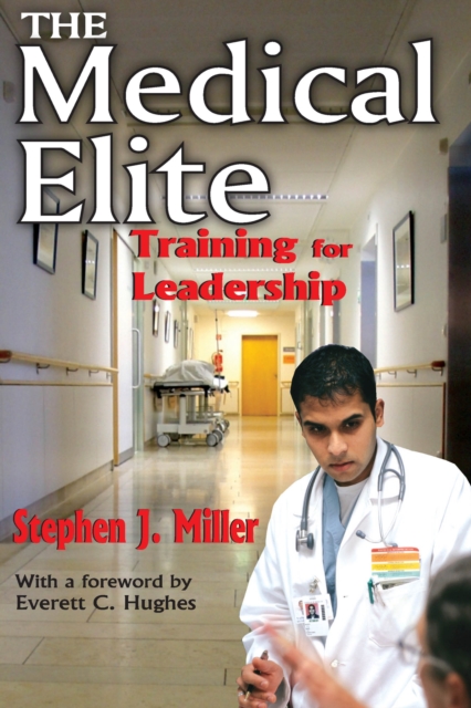 The Medical Elite : Training for Leadership, PDF eBook