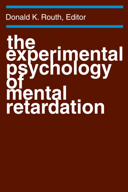 The Experimental Psychology of Mental Retardation, PDF eBook