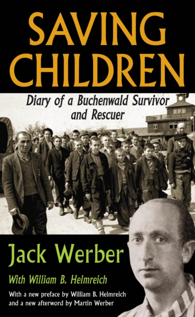 Saving Children : Diary of a Buchenwald Survivor and Rescuer, PDF eBook