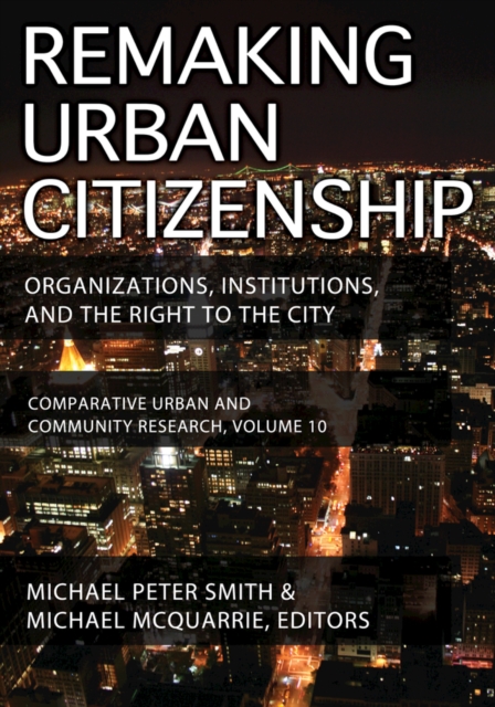 Remaking Urban Citizenship : Organizations, Institutions, and the Right to the City, EPUB eBook