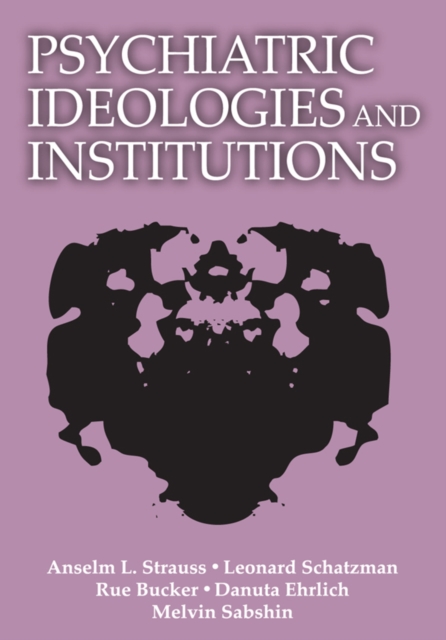 Psychiatric Ideologies and Institutions, PDF eBook