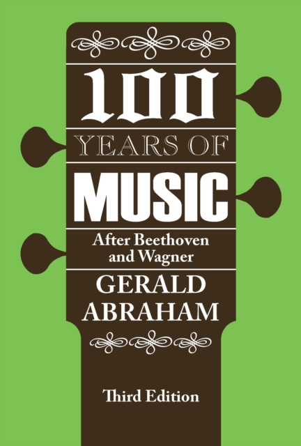 One Hundred Years of Music : After Beethoven and Wagner, PDF eBook