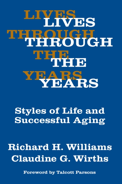 Lives Through the Years : Styles of Life and Successful Aging, EPUB eBook