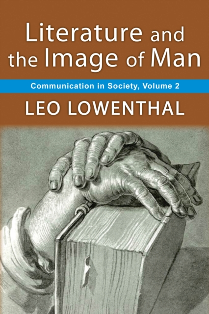 Literature and the Image of Man : Volume 2, Communication in Society, EPUB eBook
