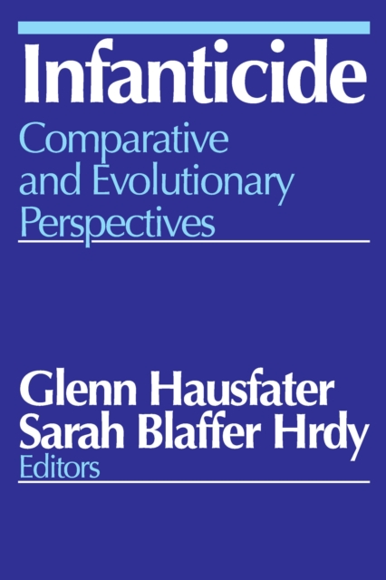 Infanticide : Comparative and Evolutionary Perspectives, PDF eBook