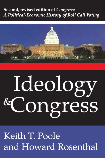 Ideology and Congress : A Political Economic History of Roll Call Voting, EPUB eBook