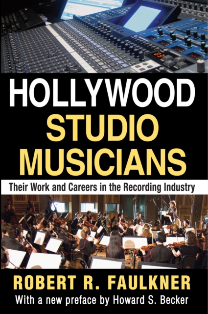 Hollywood Studio Musicians : Their Work and Careers in the Recording Industry, EPUB eBook