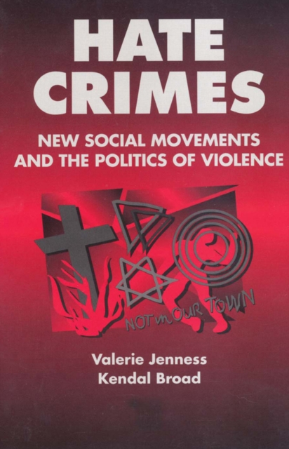 Hate Crimes : New Social Movements and the Politics of Violence, EPUB eBook