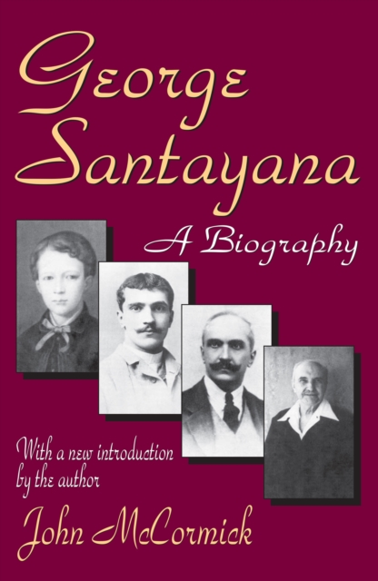 George Santayana : A Biography, EPUB eBook