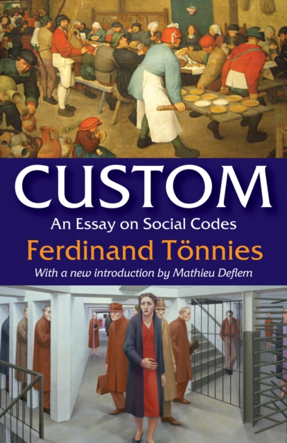 Custom : An Essay on Social Codes, PDF eBook
