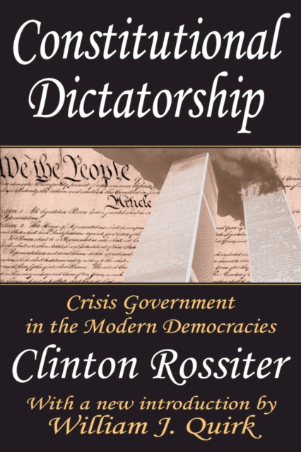Constitutional Dictatorship : Crisis Government in the Modern Democracies, PDF eBook