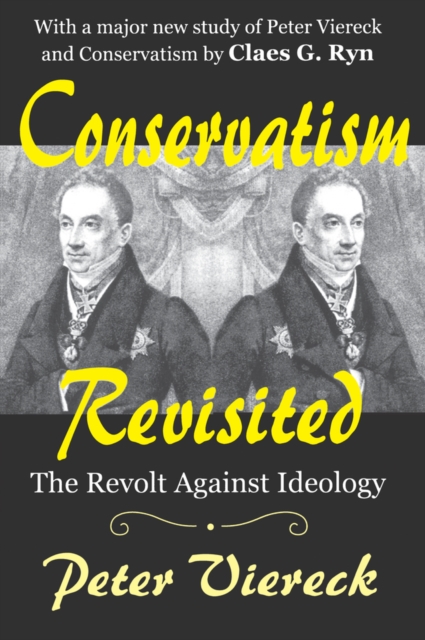 Conservatism Revisited : The Revolt Against Ideology, PDF eBook