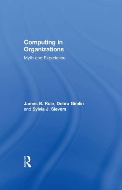 Computing in Organizations : Myth and Experience, EPUB eBook
