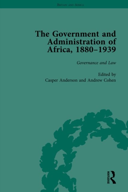 The Government and Administration of Africa, 1880-1939 Vol 2, EPUB eBook