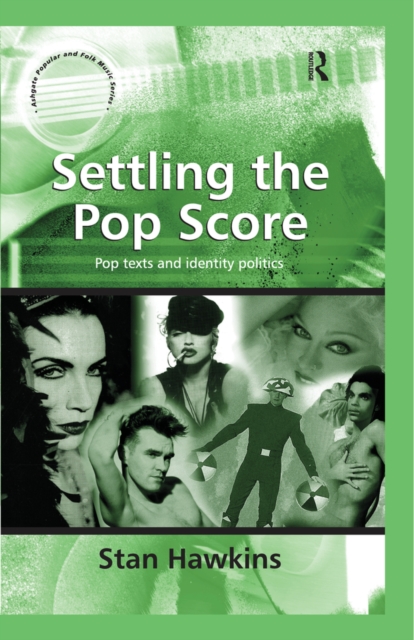 Settling the Pop Score : Pop Texts and Identity Politics, EPUB eBook