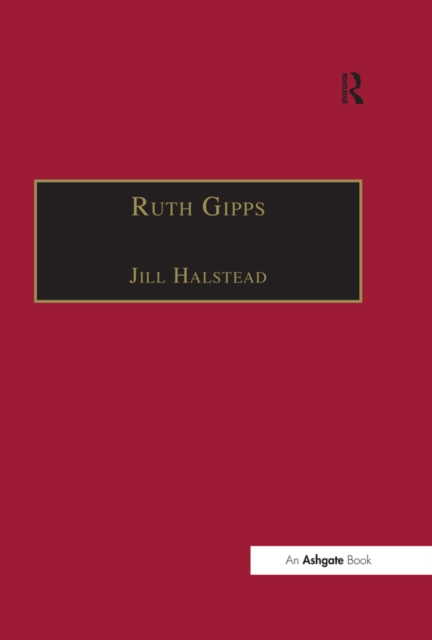 Ruth Gipps : Anti-Modernism, Nationalism and Difference in English Music, PDF eBook