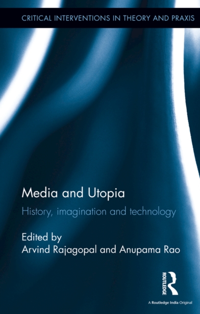 Media and Utopia : History, imagination and technology, EPUB eBook