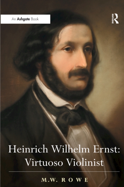 Heinrich Wilhelm Ernst: Virtuoso Violinist, PDF eBook