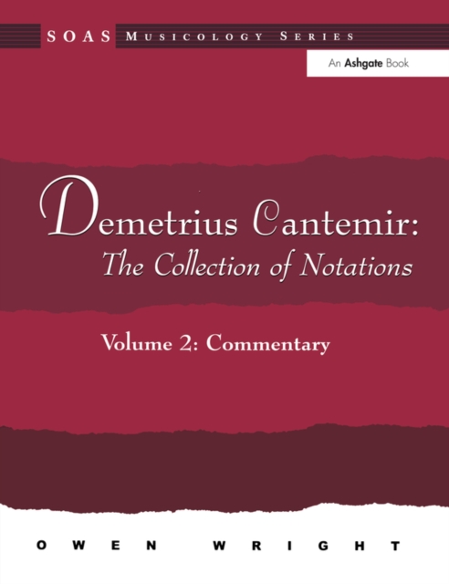 Demetrius Cantemir: The Collection of Notations : Volume 2: Commentary, PDF eBook