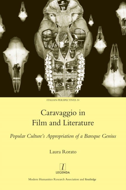 Caravaggio in Film and Literature : Popular Culture's Appropriation of a Baroque Genius, PDF eBook