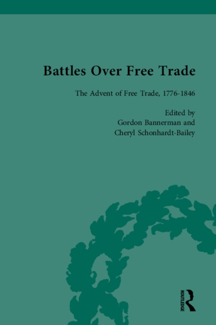 Battles Over Free Trade, Volume 1 : Anglo-American Experiences with International Trade, 1776-2007, EPUB eBook