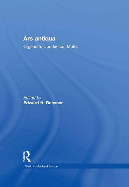 Ars antiqua : Organum, Conductus, Motet, PDF eBook