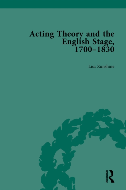 Acting Theory and the English Stage, 1700-1830 Volume 2, EPUB eBook