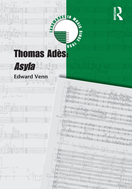 Thomas Ades: Asyla, PDF eBook