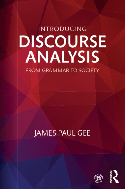Introducing Discourse Analysis : From Grammar to Society, EPUB eBook