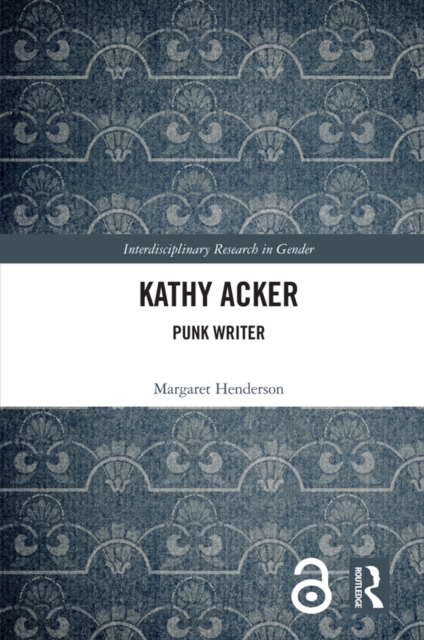 Kathy Acker : Punk Writer, EPUB eBook