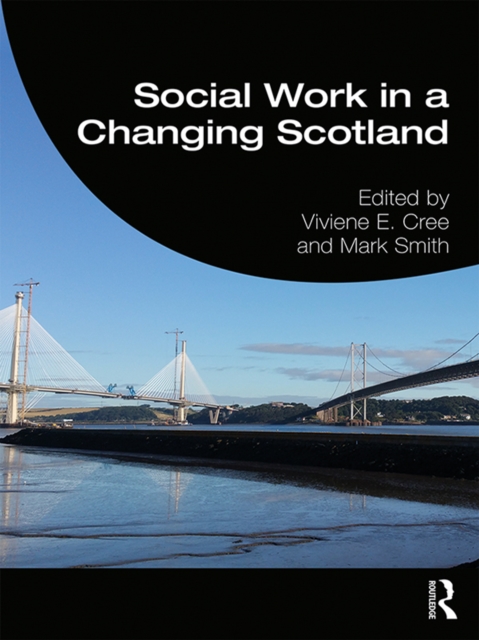 Social Work in a Changing Scotland, PDF eBook