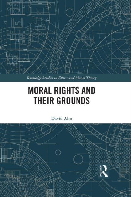 Moral Rights and Their Grounds, EPUB eBook