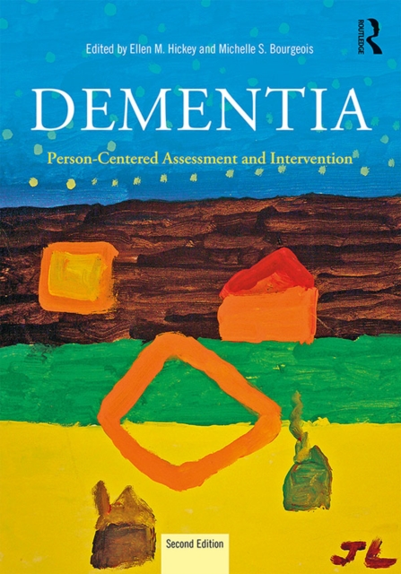 Dementia : Person-Centered Assessment and Intervention, EPUB eBook