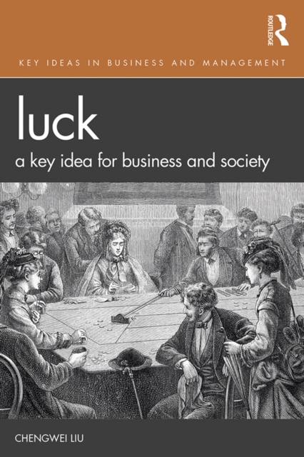 Luck : A Key Idea for Business and Society, EPUB eBook
