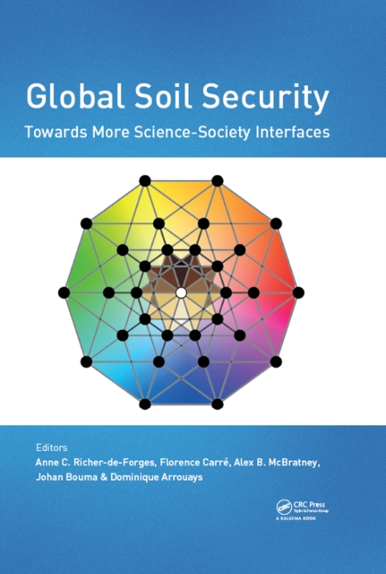 Global Soil Security: Towards More Science-Society Interfaces : Proceedings of the Global Soil Security 2016 Conference, December 5-6, 2016, Paris, France, PDF eBook