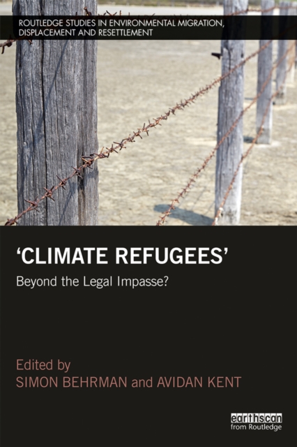 Climate Refugees : Beyond the Legal Impasse?, EPUB eBook
