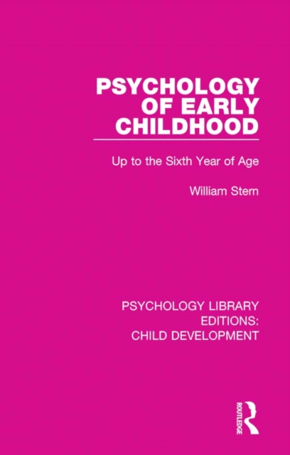 Psychology of Early Childhood : Up to the Sixth Year of Age, EPUB eBook