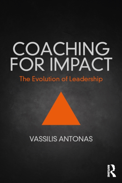 Coaching for Impact : The Evolution of Leadership, EPUB eBook